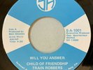 Child of Friendship Train Robbers - Will You Answer / Giving Up 45 Florida Soul