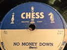78 Rpm; Chuck Berry; No Money Down & The Downbound Train ; Chess-1615