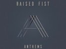 RAISED FIST - ANTHEMS - BLACK VINYL