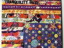 Tranquility Bass - Let The Freak Flag Fly 2x vinyl