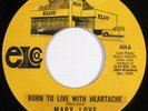 Soul Funk 45 MARY LOVE Born To Live With Heartache ELCO HEAR
