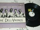 The Dell-Vikings - Come Go With Us - Dot Extended Play Vinyl 45 w/Cover