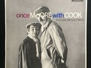 PETER COOK DUDLEY MOORE Once Moore With Cook DECCA 1966 UK 1st MONO VINYL LP NM
