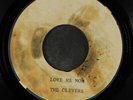 CLEVERS: Love Me Now / No More Slave 45 (acetate, typed labels, xol, wol, lbl