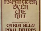 Carla Bley/Paul Haines/Jazz Composers Orchestra ‎- Escalator Over The Hill (LP)