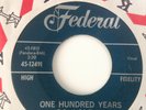 FREDDY KING - ONE HUNDRED YEARS /(I'D LOVE TO)  MAKE LOVE TO YOU - FEDERAL 12491