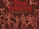 Blood Ceremony - Eldritch Dark