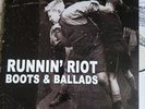 Runnin' Riot - Boots & Ballads - vinyl LP - Oi/skinhead/punk