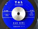 FABULOUS 3 + 1 Bad Girl RARE NORTHERN SOUL Sweet Soul 45 T&L 1039 VG+