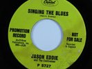 Rockabilly Psych 45 JASON EDDIE Singing The Blues CAPITOL joe meek HEAR *