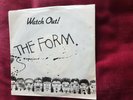 THE FORM - WATCH OUT       7