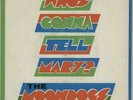 Moondogs Who's Gonna Tell Mary? 7
