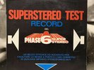 SUPERSTEREO TEST RECORD - PHASE 6 SUPER STEREO LP VG+/EX 1972 VEDETTE ICC 002