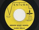 '60s Texas TEEN R&R GLENN WELLS Broken Heart School/Marti VENTURA M- HEAR BOTH