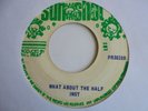 What About The Half (Inst) + Dragon  Stout SUNSHOT Hard  Roots Reggae 7