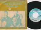 The RADIANTS * Hold On b/w I'm Glad I'm The Loser * 1968 NORTHERN SOUL 45 *