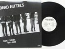 Dead Nittels - Early Songs 1981-1983 LP Böslinge Dirt Shit Chuzpe Austria Punk