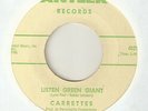 THE CARRETTES Listen Green Giant ANTLER RNB BOBBY SANDERS NORTHERN SOUL USA 45