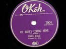 CHUCK WILLIS R&B  78 MY BABY'S COMING HOME / WHEN MY DAY IS OVER  US OKEH 7004 E