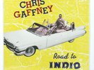 CHRIS GAFFNEY ROAD TO INDIO LP NM IN SHRINK 1986 Rockabilly, Country Rock
