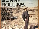 SONNY ROLLINS  Way Out West in STEREO  CONTEMPORARY S7017  D1/D1 RARE  VG+