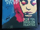 The Wonder Stuff For The Broken Hearted Signed 10”