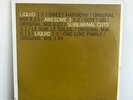 Awesome 3 - Don't Go / Liquid - Sweet Harmony / One Love Family 12