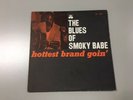 Smoky Babe - The Blues Of Smoky Babe Hottest Brand Goin' 1963 Vinyl LP  Prestige