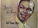 NAT KING COLE Love Is The Thing LP    SirH70