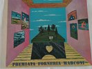 PREMIATA FORNERIA MARCONI: PER UN AMICO
