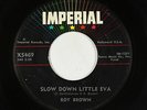 R&B Soul Popcorn 45 - Roy Brown - Slow Down Little Eva - Imperial - mp3