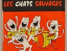 Les Chats Sauvages French EP Je veux tout ce que tu veux 1961