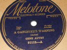 Melotone 91113 Gene Autry A Gangster's Warning / True Blue Bill 78 RPM V+V+ Rare