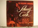 45 EP - SUN SEP  117 - JOHNNY CASH -SO DOGGONE LONESOME
