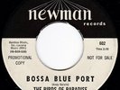 CA Mod Vibraphone Bossa Jazz BIRDS OF PARADISE Bossa Blue Port 45 Newman HEAR