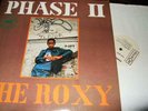 PHASE II : THE ROXY 12