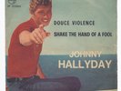 single italien 373005 Johnny Hallyday Douce violence RARE dans cet état