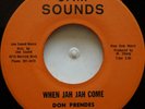 45 ROOTS / DON PRENDES / WHEN JAH JAH COME / JAM SOUNDS / LISTEN