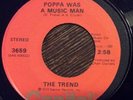 THE TREND Poppa Was a Music Man / Home Cookin' 45, Scarce Funk on Capitol