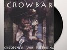 CROWBAR - Obedience thru Suffering LP  Melvins eyehategod pantera FIRST PRESSING