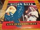 URIAH HEEP - LIVE IN EUROPE 1979 - 2 LP - VINYL - GATEFOLD - RAWLP 030 - RARE