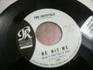 *The CRYSTALS He Hit Me (And It Felt Like A Kiss) No One Else Philles 105