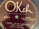 Okeh 40375 Henry Whitter WISH I WAS A SINGLE GIRL AGAIN  78 pm Country  E+ 1925