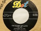 SANFORD CLARK THE GLORY OF LOVE/DARLING DEAR DOT 15554 M-