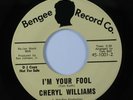 Crossover Northern Soul 45 CHERYL WILLIAMS I'm Your Fool BENGEE promo HEAR