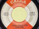 Frankie & The Classicals - I Only Have Eyes For You / What Shall I Do - Calla 45