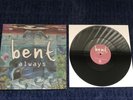BENT -ALWAYS VINYL 12” Ashley Beedles Remix Plus Dub Mint Condition M.O.S REC