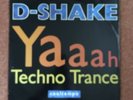 D-Shake Yaaah Techno Trance Cool Tempo 12” Vinyl