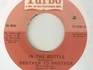 BROTHER TO BROTHER In The Bottle TURBO GIL SCOTT HERON NORTHERN SOUL USA 45