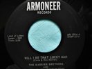 The Barrier Brothers Will I be That Lucky Man & Someday Sweetheart You’ll Be Cry